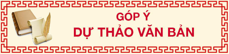 Góp ý dự thảo văn bản